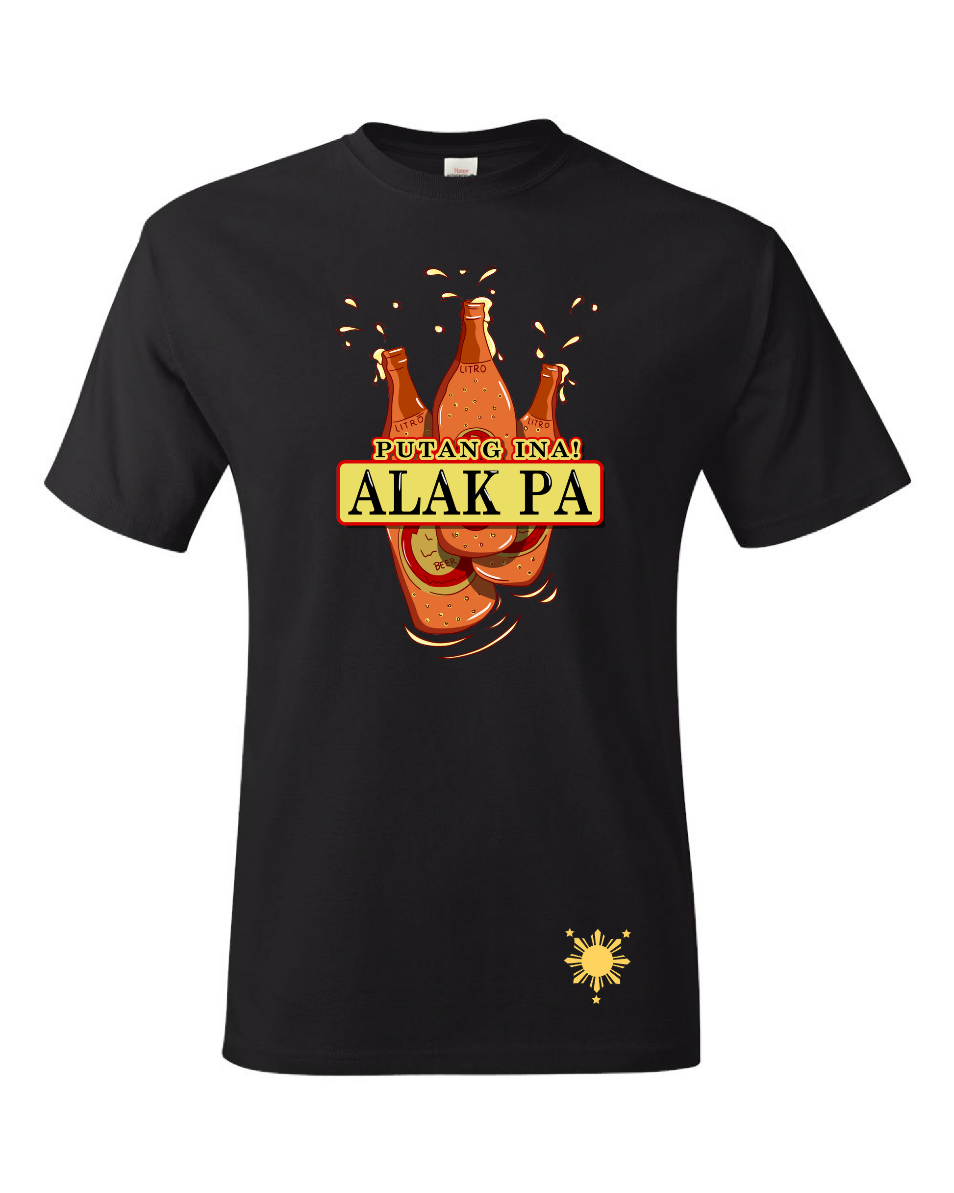 Putang Ina Alak Pa T-shirt - Unisex – Little Pinay Shop